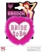 Brosche weiß mit pink BRIDE TO BE